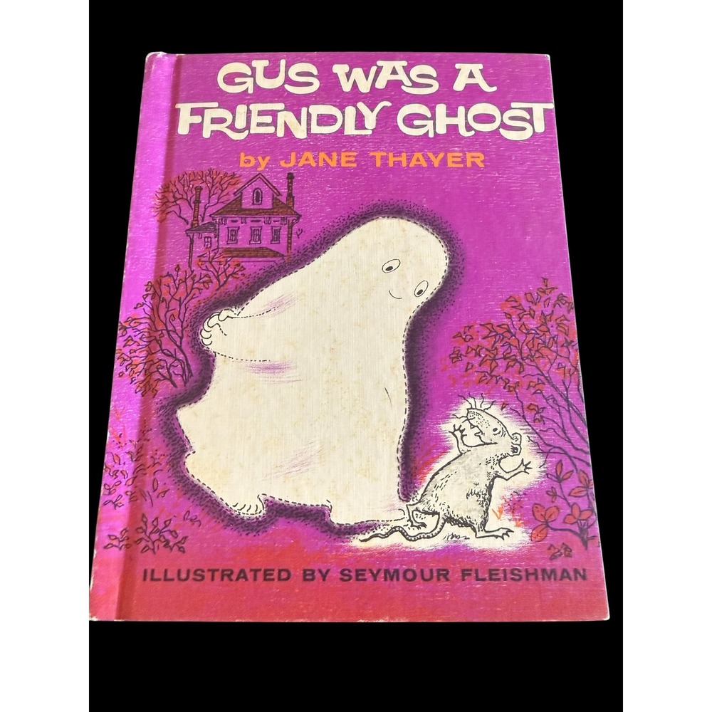Gus Was a Friendly Ghost Jane Thayer Seymour Fleishman Weekly Reader Hardcover